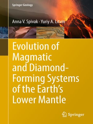 cover image of Evolution of Magmatic and Diamond-Forming Systems of the Earth's Lower Mantle